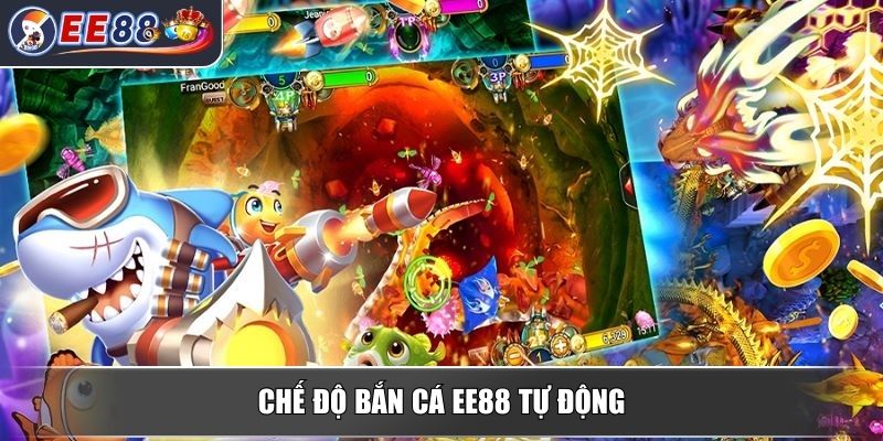 Bắn Cá EE88 – Trò Chơi Hấp Dẫn Thu Hút Đông Đảo Người Chơi 3 Chế độ bắn cá EE88 tự động