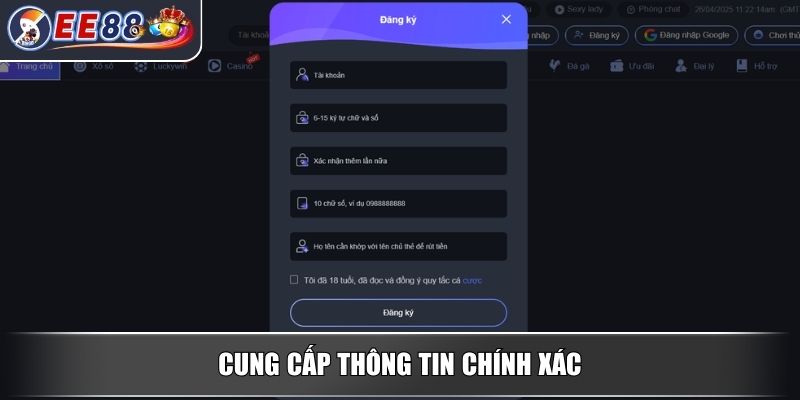 Đăng Ký EE88 - Hướng Dẫn Thao Tác Tạo Tài Khoản Nhanh Chóng 3 Cung cấp thông tin chính xác