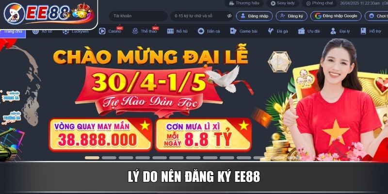 Đăng Ký EE88 - Hướng Dẫn Thao Tác Tạo Tài Khoản Nhanh Chóng 2 Lý do nên đăng ký EE88