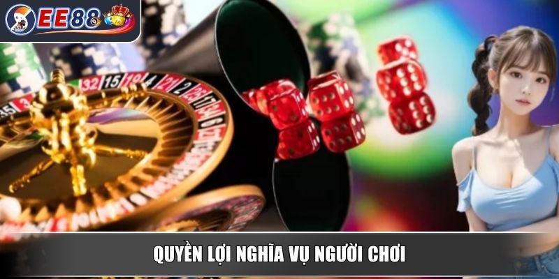 Điều Khoản Và Điều Kiện EE88 Cập Nhật Quy Tắc Mới Nhất 3 Quyền lợi nghĩa vụ người chơi