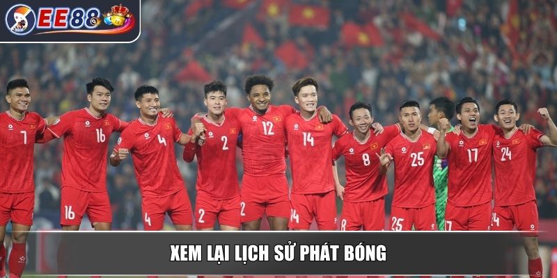 Kèo Phát Bóng - Kinh Nghiệm Hữu Ích Cho Người Chơi Mới 4 Xem lại lịch sử phát bóng