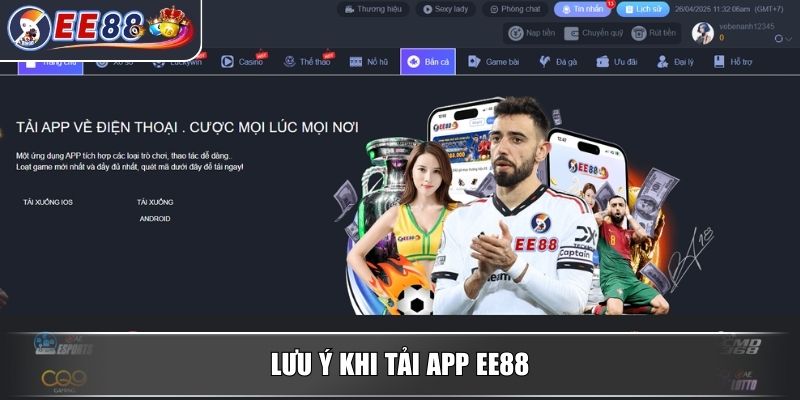 Tải App EE88 - Hướng Dẫn Tải Và Cài Đặt Trải Nghiệm Đỉnh Cao 4 Lưu ý khi tải app EE88