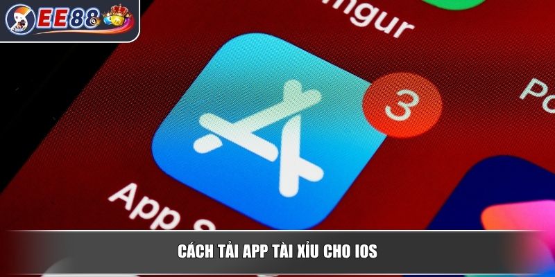 App Tài Xỉu – Hướng Dẫn Tải và Sử Dụng Chi Tiết Cho Người Mới 3 Cách tải app tài xỉu cho iOS