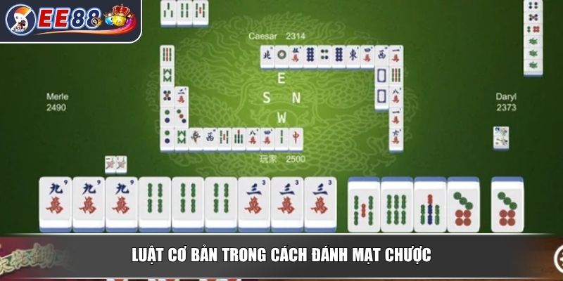 Cách Đánh Mạt Chược- Hướng Dẫn Từ Cơ Bản Đến Thành Thạo 4 Luật Cơ Bản Trong Cách Đánh Mạt Chược