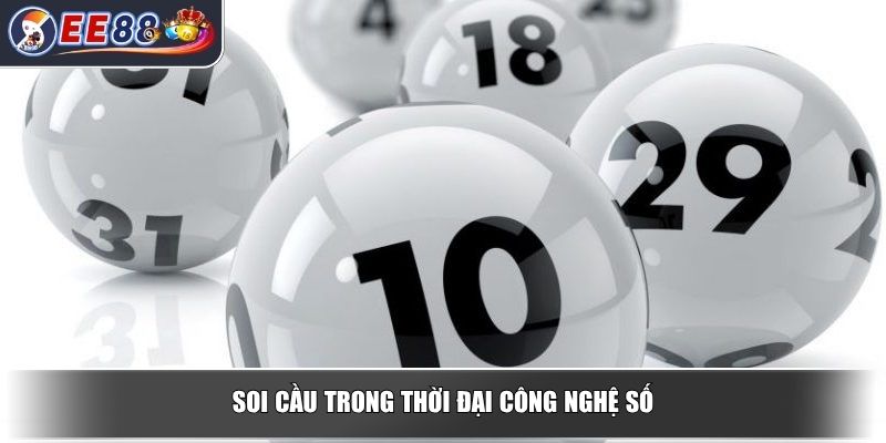 Soi Cầu Đề - Hướng Dẫn Cách Chơi Cho Người Mới Bắt Đầu 4 Soi cầu trong thời đại công nghệ số