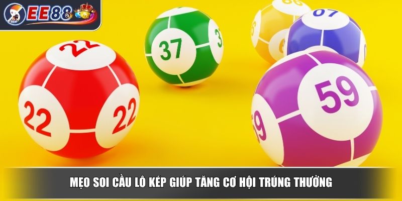 Soi Cầu Lô Kép – Bí Quyết Bắt Số Chính Xác Cho Người Chơi 4 Mẹo soi cầu lô kép giúp tăng cơ hội trúng thưởng