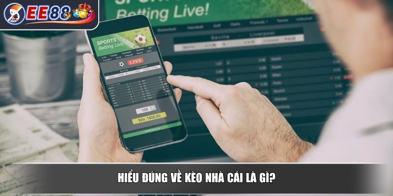 Soi Kèo Nhà Cái – Bí Quyết Đầu Tư Hiệu Quả Trong Bóng Đá 2 Hiểu đúng về kèo nhà cái là gì?